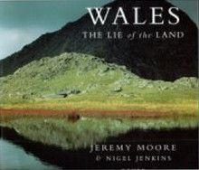 Wales: The Lie Of The Land
